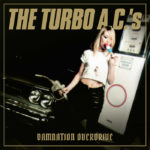 The Turbo AC´s – Damnation Overdrive